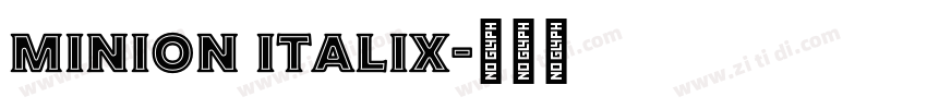MINION ITALIX字体转换 MINION ITALIX字体转换